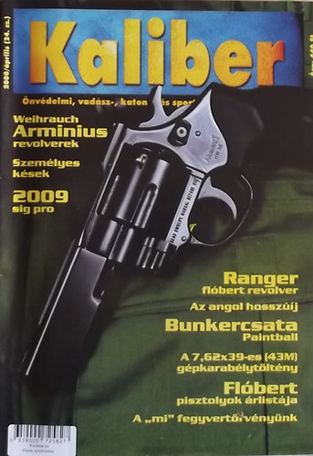 Kalm�r Zolt�n  (f�szerk.) - Kaliber - �nv�delmi, vad�sz-, katonai �s sportfegyverek szaklapja / 24.