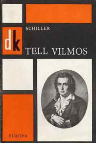 Friedrich Schiller - Tell Vilmos (di�kk�nyvt�r)