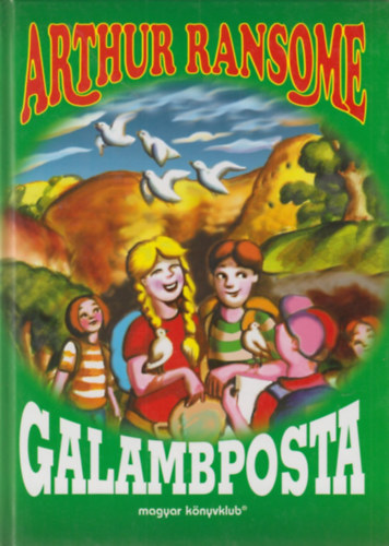 Arthur Ransome - Galambposta