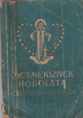 Gyermekszívek hódolata