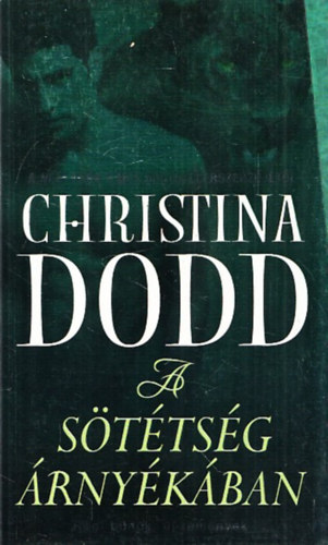 Christina Dodd - A sötétség árnyékában