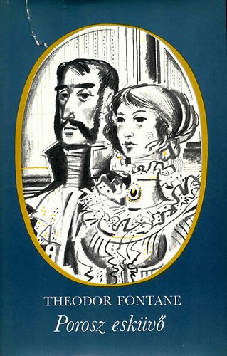 Theodor Fontane - Porosz esk�v�