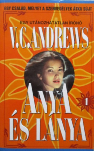 Virginia C. Andrews - Anya és lánya