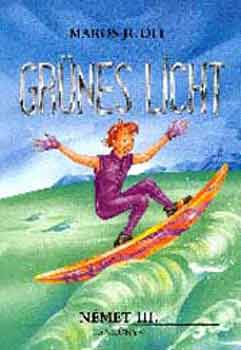 Maros Judit - Grnes Licht - Nmet III. tanknyv - 56326/III