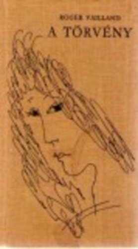 Roger Vailland - A törvény