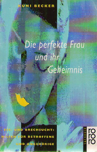 Kuni Becker - Die perfekte Frau und ihr Geheimnis