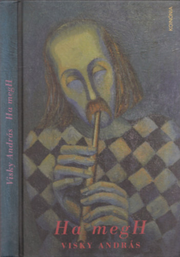 Visky András - Ha megH