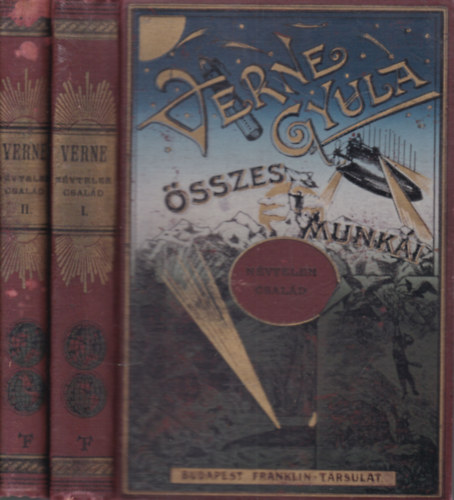 Verne Gyula  (Jules Verne) - Nvtelen csald I-II. (Verne Gyula sszes munki)