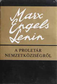 Engels, Lenin Marx - A prolet�r nemzetk�zis�gr�l