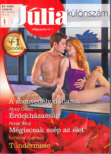 Abby Green, Annie West, Katherine Garbera Chantelle Shaw - J�lia k�l�nsz�m 64. (A szenved�ly dallama + �rdekh�zass�g + M�giscsak sz�p az �let + T�nd�rmese)