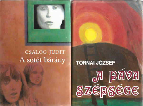 2 db könyv, Csalog Judit: A sötét bárány, Tornai József: A páva szépsége