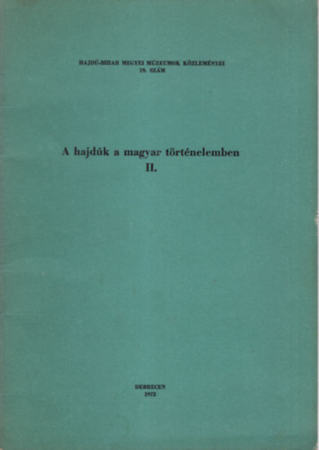 A Hajdúk a magyar történelemben II.