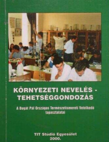 Winkler Ibolya  (szerk.) - Krnyezet nevels - Tehetsggondozs