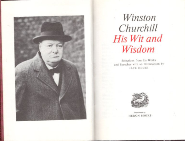 Winston Churchill - His Wit and Wisdom