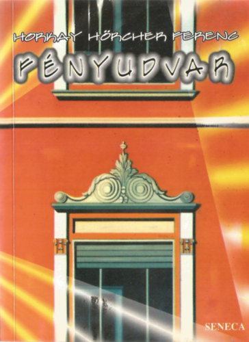 Horkay Hörcher Ferenc - Fényudvar