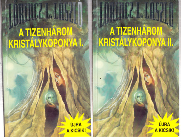 L�rincz L. L�szl� - A tizenh�rom krist�lykoponya I-II. L�rincz L. L�szl�