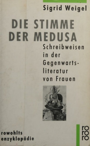 Sigrid Weigel - Die Stimme der Medusa