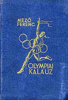 Dr. Mez Ferenc - Olympiai kalauz