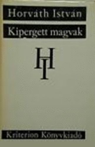 Horv�th Istv�n - Kipergett magvak