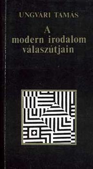 Ungv�ri Tam�s - A modern irodalom v�lasz�tjain