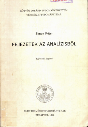 Simon P�ter - Fejezetek az anal�zisb�l (egyetemi jegyzet)