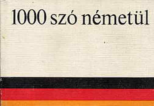 Szirmai-Verbényi-Krammer - 1000 szó németül