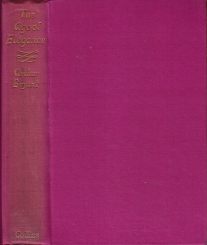 Arthur Bryant - The Age of Elegance (1812-1822)