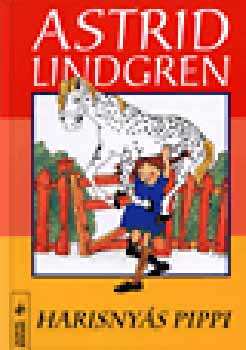 Astrid Lindgren - Harisny�s Pippi