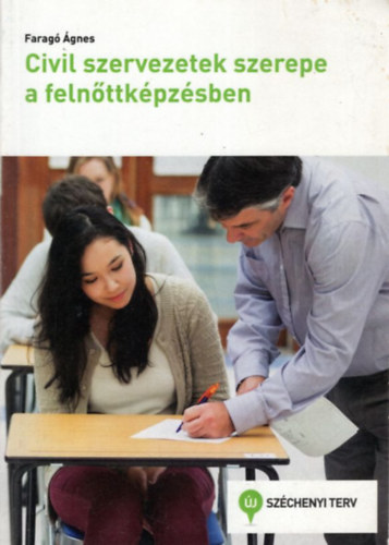 Farag gnes - Civil szervezetek szerepe a felnttkpzsben