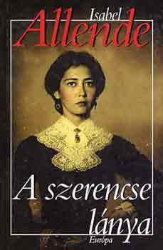 Isabel Allende - A szerencse l�nya