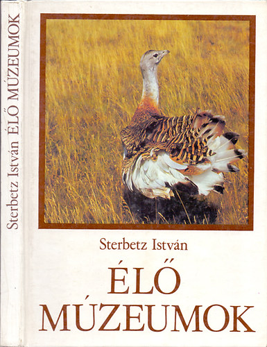 Sterbetz István - Élő múzeumok