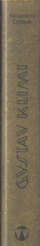 Johannes Dobai Fritz Novotny - Gustav Klimt (n�met nyelv� album)- tokban