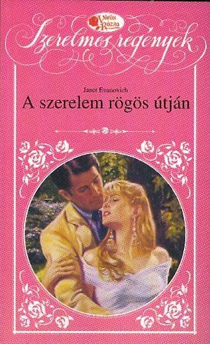 Janet Evanovich - A szerelem r�g�s �tj�n