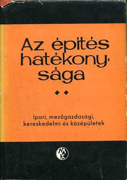 Dr. Sebestyn Gyula - Az pts hatkonysga-Ipari,mezgazdasgi,kereskedelmi,kzpletek