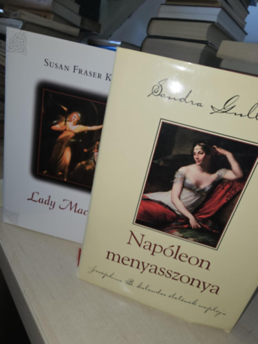 Sandra Gulland Susan Fraser King - 2db t�rt�nelmi reg�ny: Lady Macbeth + Nap�leon menyasszonya
