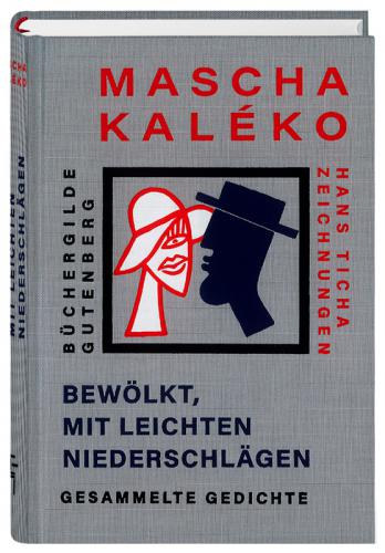 Hans Ticha Mascha Kaléko - Bewölkt, mit leichten Niederschlägen