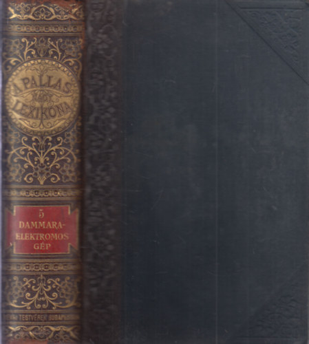 A Pallas nagy lexikona V. - 5. (Dammara-Elektromos gp)