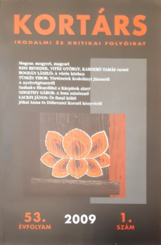 Kort�rs irodalmi �s kritikai foly�irat 2009 53. �vfolyam 1. sz�m