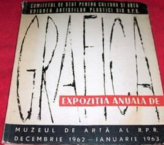 Grafica Expozitia Anuala De - Decembrie 1962-Ianuarie 1963
