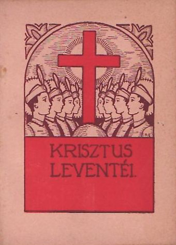 Lombos Alad�r - Krisztus levent�i