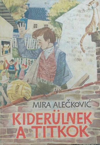 Mira Ale�kovi� - Kider�lnek a titkok