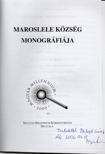 Dr. Halmágyi Pál, Süli Attila Rozsnyai János - Maroslele község monográfiája- dedikált