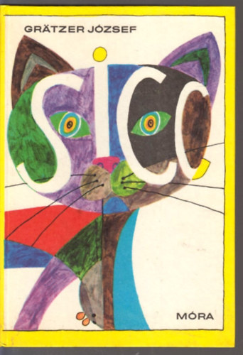 Gr�tzer J�zsef - Sicc - Sz�rakoztat� id�t�lt�sek, cseles csalafintas�gok