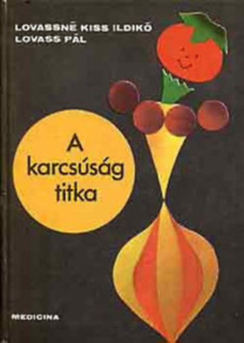 Lovassn Kiss Ildik - A karcssg titka