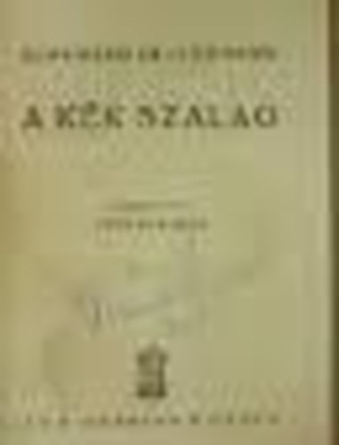 Bernhard Kellermann - A kék szalag