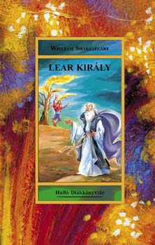William Shakespeare - Lear kir�ly