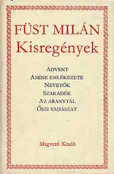 Füst Milán - Kisregények I.