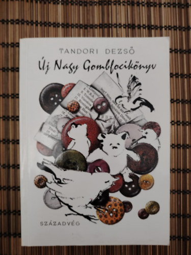 Tandori Dezső - Új Nagy Gombfocikönyv (A Liverpool (És A Többiek!) Ismét A Vízivárosban!)