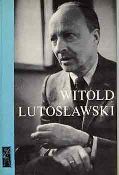 Varga Blint Andrs - Witold Lutoslawski