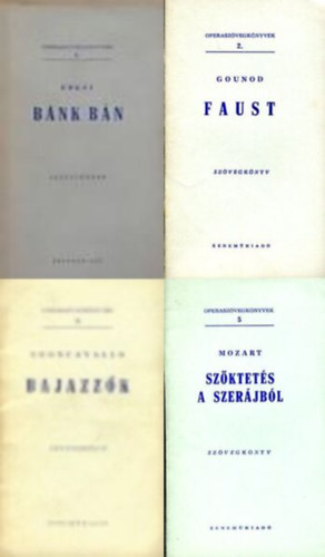 Charles Gounod, Ruggiero Leoncavallo, Wolfgang Amadeus Mozart Erkel Ferenc - Operaszvegknyvek 1., 2., 3., 5. (Bnk bn, Faust, Bajazzk, Szktets a szerjbl)